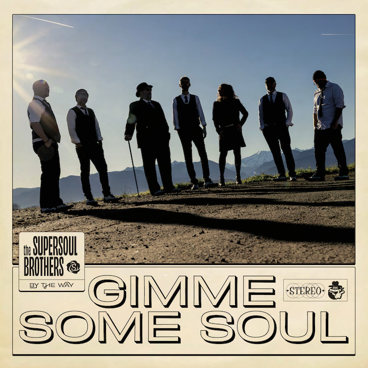 single the supersoul brothers - gimme some soul